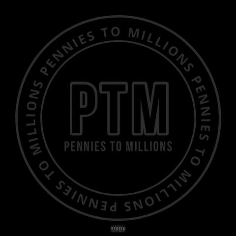 Pennies to Millions