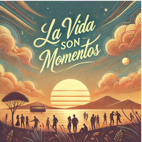 La Vida Son Momentos