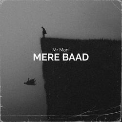 Mere Baad