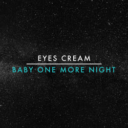 Baby One More Night