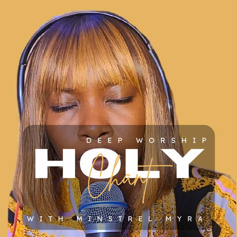 Holy Holy - Deep Worship Chant
