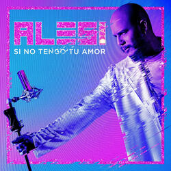 Si No Tengo Tu Amor