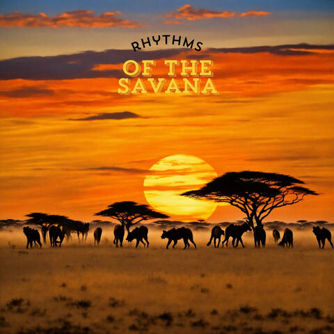 Rhythms of the Savannah