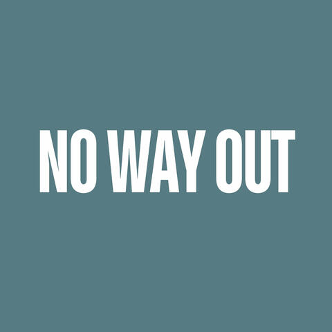 No Way Out