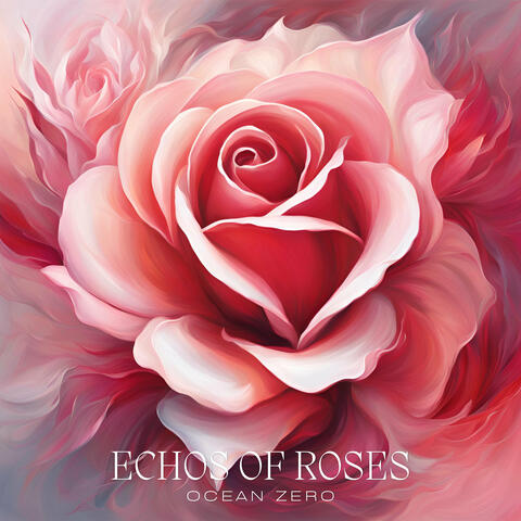 Echos of Roses