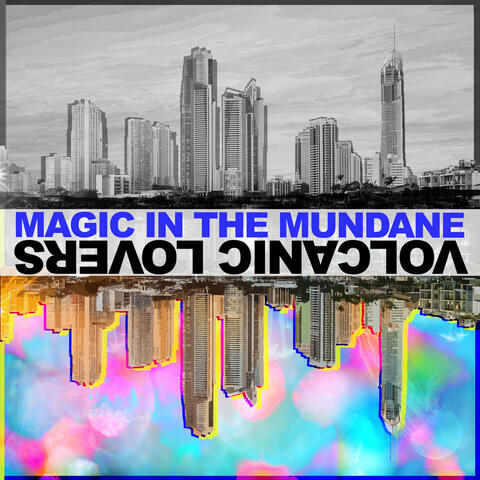 Magic In The Mundane