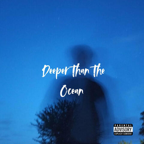 Deeper Than the Ocean