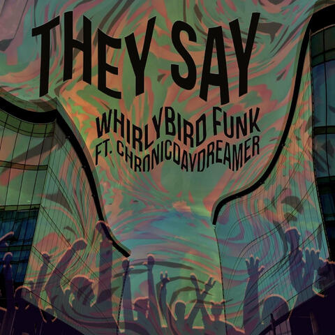 They Say