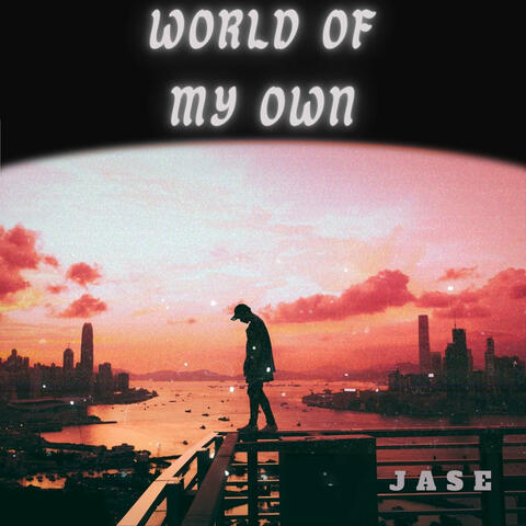 World of My Own
