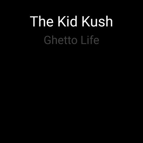 Ghetto Life