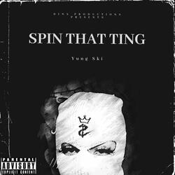 Spin That Ting