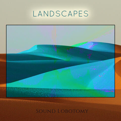 Landscapes