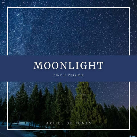 Moonlight (Single Version)