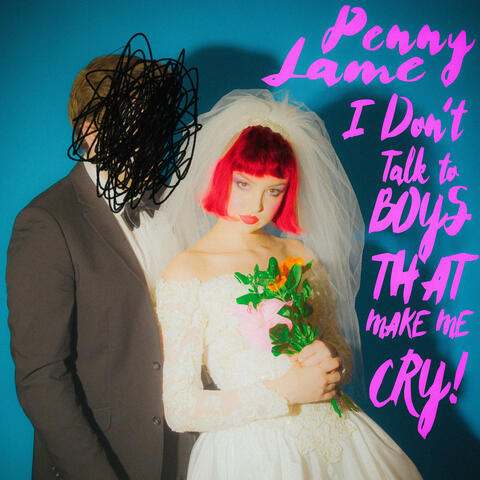 I Don't Talk to Boys That Make Me Cry