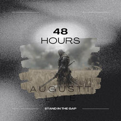 48 Hours (Stand in the Gap)