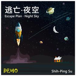 Escape Plan • Night Sky (Demo)