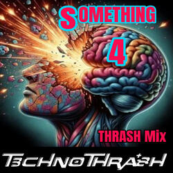 Something 4