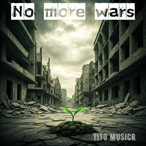 No More Wars