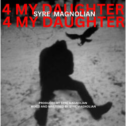 4 My Daughter