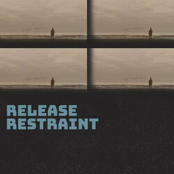 Release Restraint