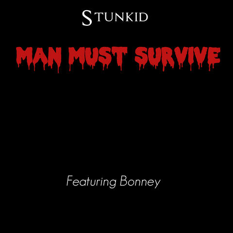 Man Must Survive
