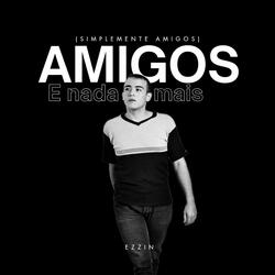 Amigos e Nada Mais - Simplemente Amigos