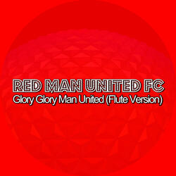 Glory Glory Man United