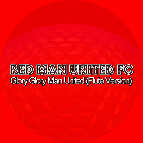 Glory Glory Man United (Flute Version)