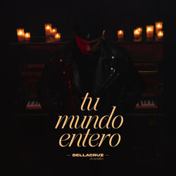 Tu mundo entero