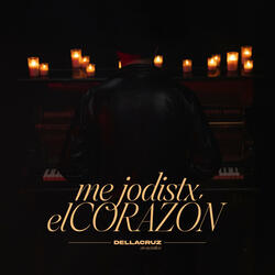 Me jodistx el corazón