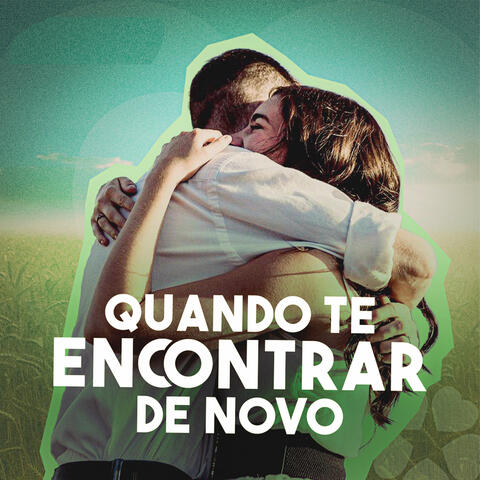Quanto Te Encontrar de Novo