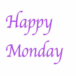 Happy Monday