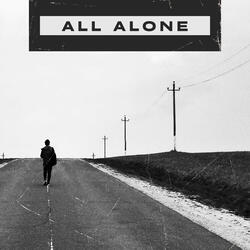 All Alone