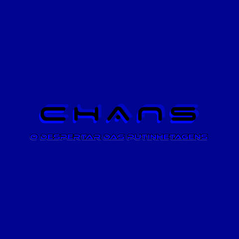 Chans: O Despertar Das Putinhetagens