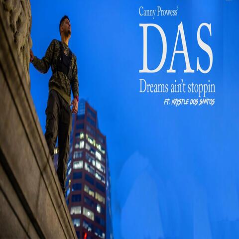 Dreams Ain't Stoppin (Das)