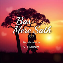 Bas Mere Sath