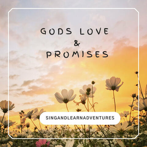 Gods Love and Promises