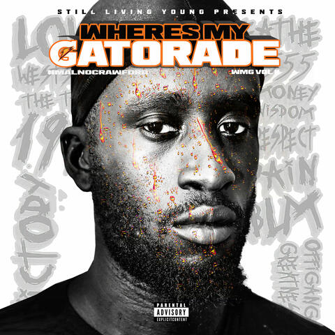 Where's My Gatorade (WMG) Vol.II
