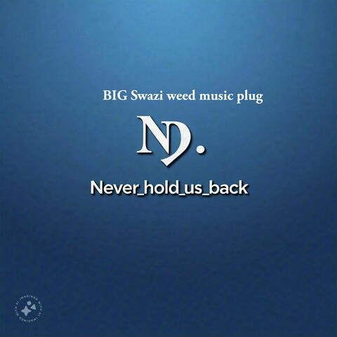 Never Hold Us Back