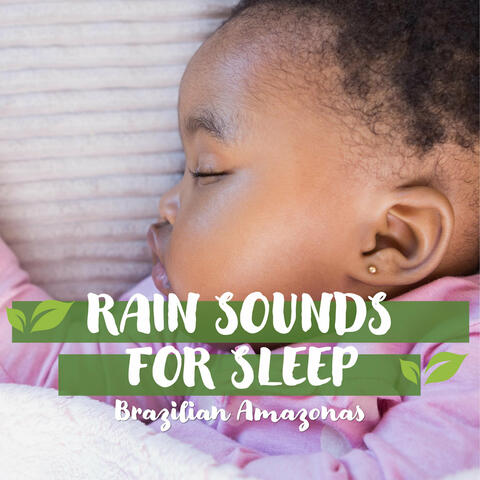 Rain Sounds for Sleep: Brazilian Amazonas