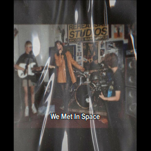 We Met In Space