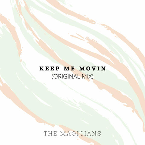 Keep Me Movin