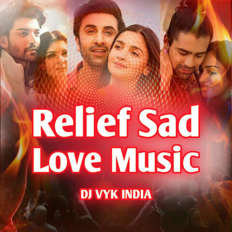Relief Sad Love Music