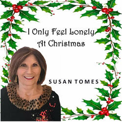 I Only Feel Lonely at Christmas