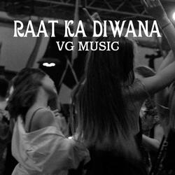Raat Ka Diwana