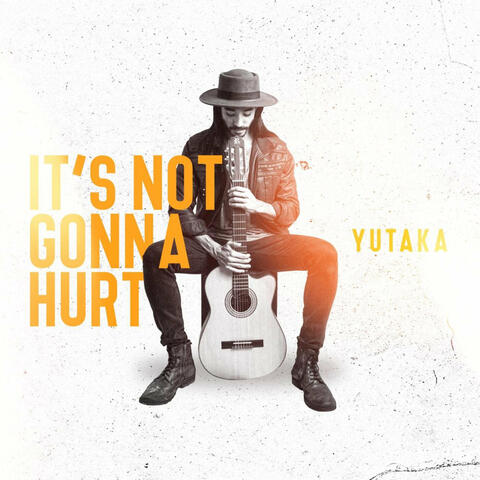 It's Not Gonna Hurt