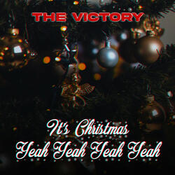 It''s Christmas Yeah Yeah Yeah Yeah