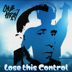 Lose This Control