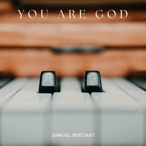 You Are God