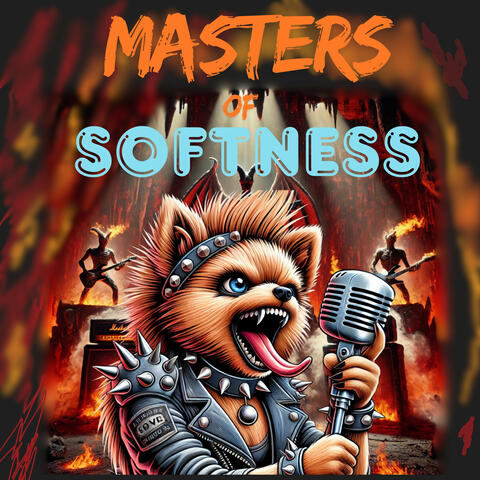 Masters of Softness